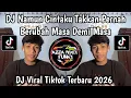 Lagu DJ BAHTERA CINTA BOOTLEG || NAMUN CINTAKU TAKKAN PERNAH BERUBAH MASA DEMI MASA VIRAL TIKTOK 2026
