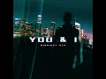 You & I - Midnight Blu, Ashia Rei, Dan Rafaael (Official Audio)