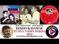 Lagu DEKHO KASAM SE | ASHA BHOSLE , MOHAMMAD RAFI | TUMSA NAHIN DEKHA - 1957