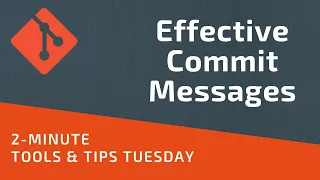 Tips For Effective Commit Messages