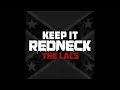 The Lacs - Keep It Redneck