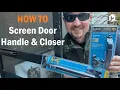 HOW TO Replace Screen Door Hardware Closer and Handle