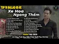 Lagu Những Bản Ballad Việt Hay 2026 | Top 18 Ca Khúc Hay Ký Ức Gợi Về 8x-9x | Xe Hoa Ngang Thềm