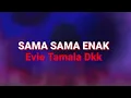 Lagu SAMA SAMA ENAK - Evie Tamala Dkk ( @adimegantara2251)