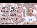 Google Earth Engine Tutorial-208 Sentinel-5 Carbon Monoxide Data Analysis in Python