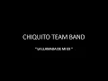 CHIQUITO TEAM BAND - LA LLAMADA DE MI EX