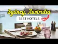 10 Best Luxury Hotels in Sydney Australia You Need to Stay At