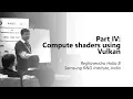 Part IV Compute shaders using Vulkan