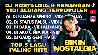  dj nostalgia vidi aldiano top 5 lagu paling populer dj remix slow bass terbaik 2026