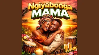 ngiyabonga mama