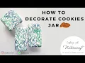 DECORATE COOKIES JAR
