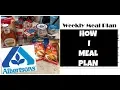 WEEKLY ALBERTSONS HAUL HOW I CREATE A MEAL PLAN