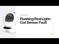 Flashing Red Light Cat Sensor Fault Litter-Robot 4