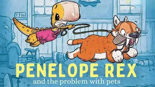 🦖 Penelope Rex and the Problem with Pets by Ryan T. Higgins | Kid's Book Read Aloud