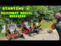 Starting Small - The Beginning of My Equipment Rental Business in 2026
