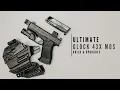 Glock 43x MOS Ultimate Build