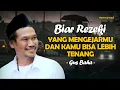 Gus Baha : Asal Kamu Yakin, Rezeki Yang Akan Mengejarmu - Ngereng Ngaji
