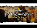 Lagu Vierra - Jadi Yang Kuinginkan (SKA Punk Version) by Nass ID
