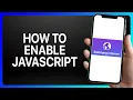 How To Enable JavaScript On Samsung Internet Tutorial