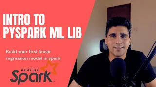 Introduction to Pyspark ML Lib Build your first linear regression model