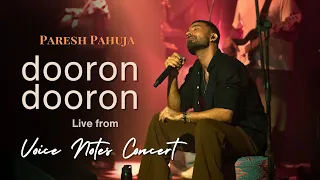 paresh pahuja dooron dooron live from the voice notes concert 