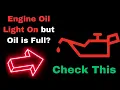 Oil Light On and Off but Oil is Full How to Fix Guide