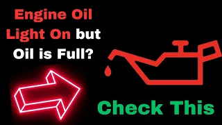 Oil Light On and Off but Oil is Full How to Fix Guide