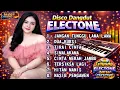 Lagu Disco Dangdut Electone Full Bass | Dangdut Electone Terbaru 🎧 Audio Jernih