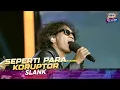 Download Lagu Slank - Seperti Para Koruptor | GTV LOVE MUSIC KONSER SPESIAL SLANK