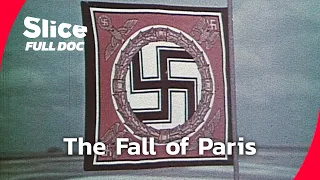 Nazi Germany Takes Paris | FULL DOCUMENTARY
