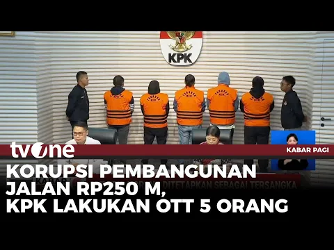 KPK Tetapkan 5 Orang Tersangka Proyek Pembangunan Jalan