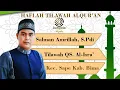 Download Lagu MASYA ALLAH!! TILAWAH MERDU: Ustadz Salman Amrillah - Surah Al-Isra' : Ayat 7-11 | Sampela Hijrah