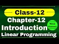 Introduction Of Linear Programming Chapter 12 Class 12 Math Chapter 12 Class12 Introduction