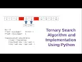 Ternary Search Algorithm and Implementation using Python