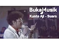 Download Lagu Kunto Aji - Suara \u0026 Pengingat (Medley) | BukaMusik