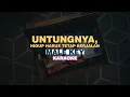 Download Lagu [KARAOKE] Bernadya - Untungnya, Hidup Harus Tetap Berjalan (MALE KEY)