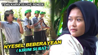 Download NYESEL BEBERAYEAN ( KIRIM SURAT )_TEMU KARYA 05 LIVE PENEDE SAKRA MP3