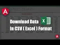 Download Data In CSV Excel Format In Angular Angular Tutorial Export data In CSV Format