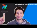 Apache Airflow - DAGs and Batches Distributed Systems Deep Dives With Ex-Google SWE
