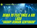 Download Lagu DEWA 19 feat. ONCE AND ARI LASSO - HADAPI DENGAN SENYUMAN (KONSER REUNI DEWA 19 TERBARU)