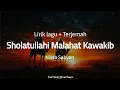 Download Lagu Sholatullahi Malahat Kawakib - Nissa Sabyan|| Lyrics Lagu + Terjemah|| صلاةاللّٰه مالاحت كواكب