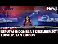 Full Seputar Indonesia 13 Tahun yang Lalu, 8 Desember 2011 - Flashback