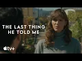 The Last Thing He Told Me Trailer Apple TV