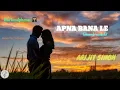 Apna bana le {Slowed+reverb} | Arijit singh | present by Lofi music •••••••••