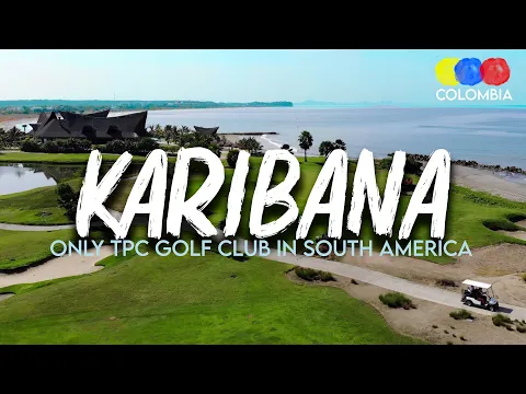 Karibana Golf Club Highlights | Golf in Cartagena