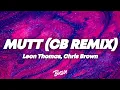 Download Lagu Leon Thomas, Chris Brown - MUTT (CB REMIX) (Lyrics)