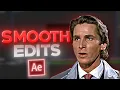 HOW TO Make Your Edits Smooth I After Effect s Tutorial
