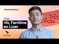 Hemoglobine (HB), ferritine en ijzer uitgelegd | Sanquin
