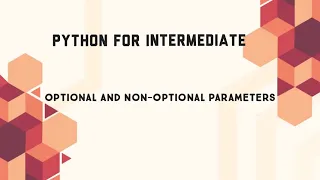 Optional And Non Optional Parameters Python For Intermediate Code Initiatives