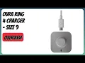 REVIEW 2026 OURA Ring 4 Charger - Size 9 Features
